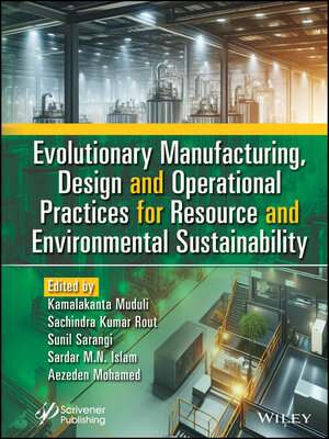 cover image of Evolutionary Manufacturing, Design and Operational Practices for Resource and Environmental Sustainability